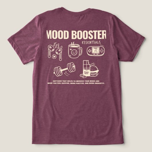 Mood Booster Tri-Blend Shirt (Design achterkant)