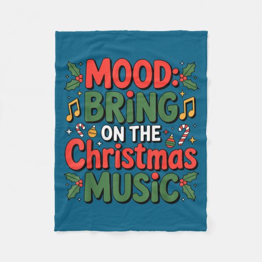 Mood Bring On The Christmas Music Holiday Vibes Da Fleece Deken (Voorkant)