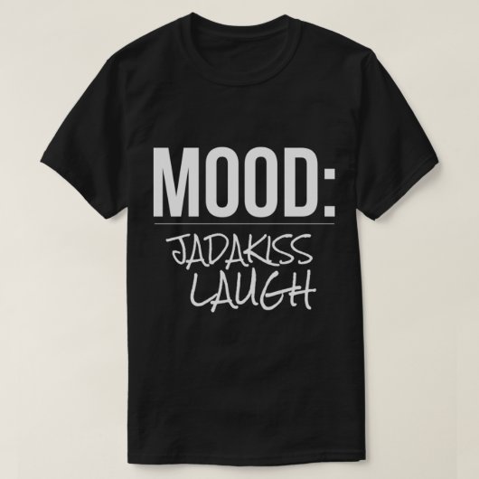 Mood Jadakiss Laugh Essential T-Shirt (Design voorkant)