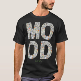 MOOD Money T-shirt