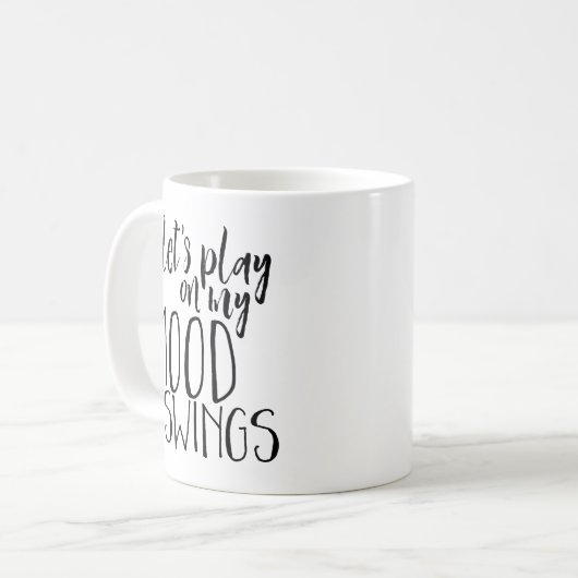 Mood Swings Funny Gezegde Moody PMS Humor Koffiemok (Voorkant links)