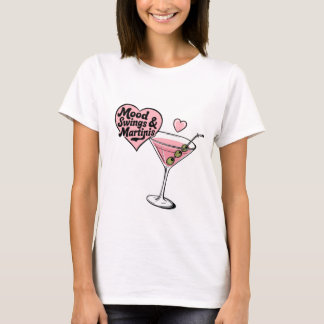 Mood Swings & Martinis T-shirt