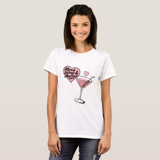 Mood Swings & Martinis T-shirt (Voorkant volledig)