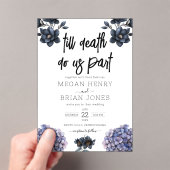 Moody Black Floral Till Death Do Us Part Wedding Acryl Uitnodigingen (Insitu (Draagbaar))