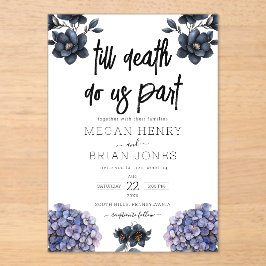 Moody Black Floral Till Death Do Us Part Wedding Acryl Uitnodigingen