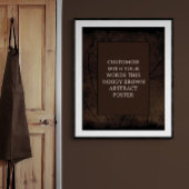 Moody Brown Custom Poster Abstract Ontwerp Uniek