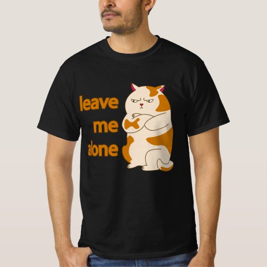Moody fat cat leave me alone T-Shirt (Voorkant)