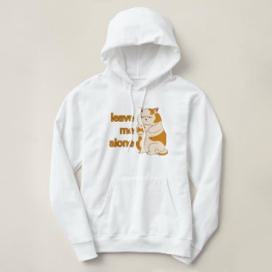 Moody fat laat me alleen hoodie