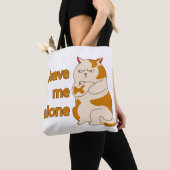 Moody fat laat me alleen tote bag (Dichtbij)
