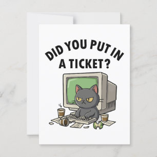 Moody helpdesk cat vraagt of je een ticket hebt ge briefkaart