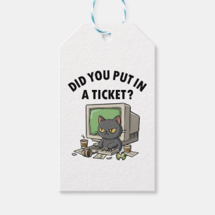 Moody helpdesk cat vraagt of je een ticket hebt ge cadeaulabel