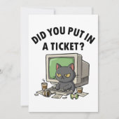 Moody helpdesk cat vraagt of je een ticket hebt ge kaart (Voorkant)