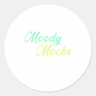 Moody Mocks - Sarcasme en houding in stijl Ronde Sticker