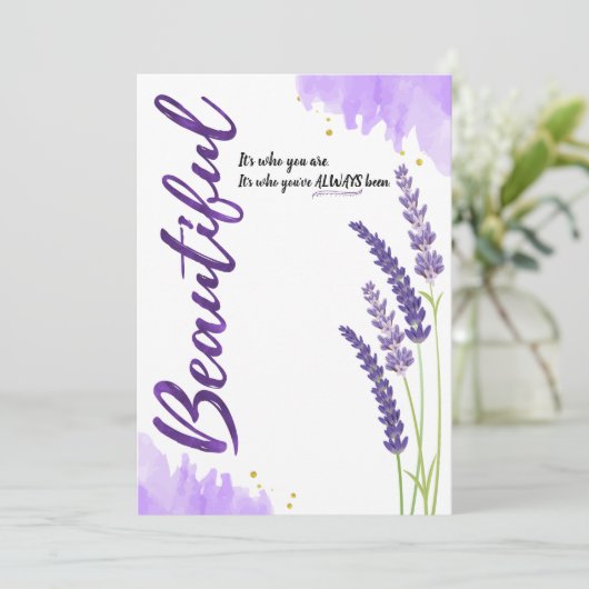 Mooi dat je bent wie je altijd bent geweest. kaart (Staand voorkant)