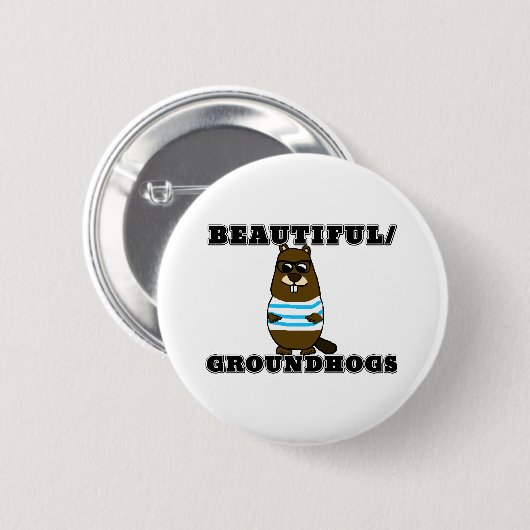 Mooi/Grondhogs Ronde Button 5,7 Cm (Voorkant /achterkant)