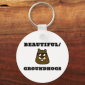 Mooi/Grondhogs Sleutelhanger (Voorkant)