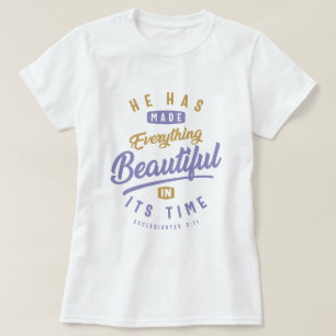 Mooi in zijn tijd - Christelijk citaat T-shirt