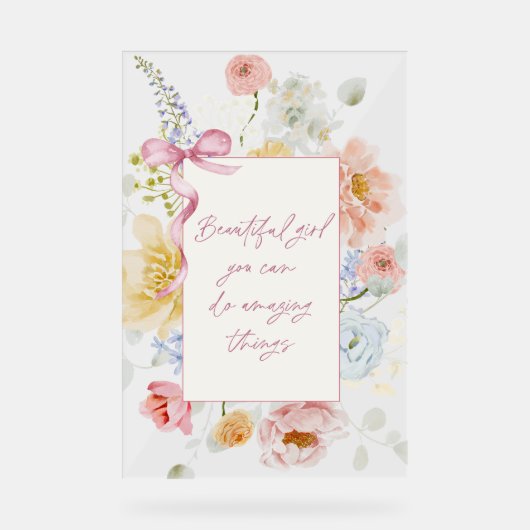 Mooi meisje dat je geweldig kunt doen acryl bord (Voorkant)