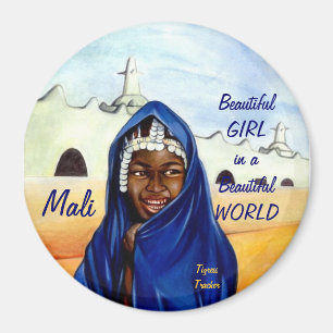 Mooi meisje in een mooie wereld, Mali Magnet