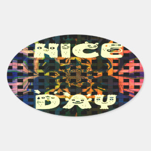 Mooi mooi hebben een mooie dag tekst print vector ovale sticker