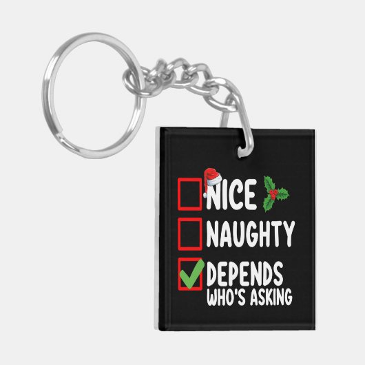 Mooi ondeugend hangt ervan af wie er kerst vraagt sleutelhanger (Voorkant Links)