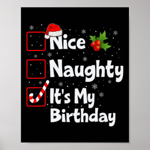 Mooi ondeugend Het is mijn verjaardag Kerstlijst K Poster