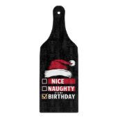 Mooi ondeugend Het is mijn verjaardag Kerstlijst K Snijplank (Voorkant)