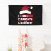 Mooi ondeugend Het is mijn verjaardag Kerstlijst K Spandoek (Insitu)