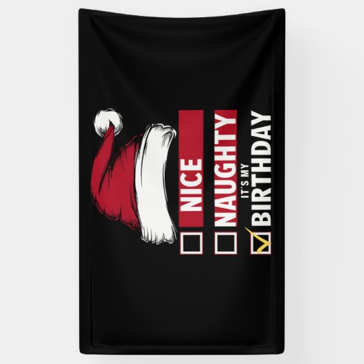 Mooi ondeugend Het is mijn verjaardag Kerstlijst K Spandoek (Verticaal)