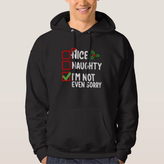 Mooi ondeugend Ik heb niet eens spijt Kerstlijst Hoodie (Voorkant)