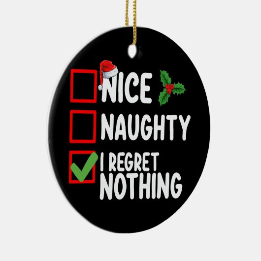 Mooi ondeugend Ik heb spijt van niets Kerstmis lij Keramisch Ornament (Rechts)