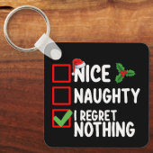 Mooi ondeugend Ik heb spijt van niets Kerstmis lij Sleutelhanger (Voorkant)