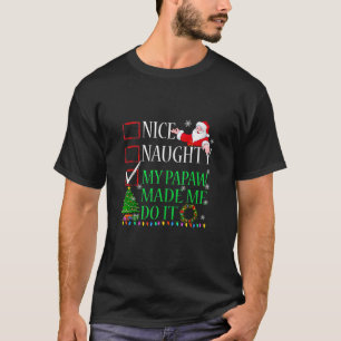Mooi ondeugend mijn papaw liet me het doen Kerstmi T-shirt