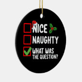 Mooi ondeugend wat was de vraag kerstlijst keramisch ornament (Rechts)