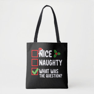 Mooi ondeugend wat was de vraag kerstlijst tote bag