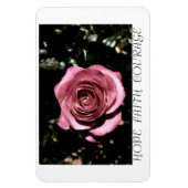 Mooi Roos Hoop, Geloof, Moed Magnet Magneet (Verticaal)