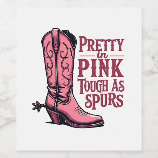 Mooi roze, taai als sporen, cowgirl laars western wijn etiket (Enkel label)