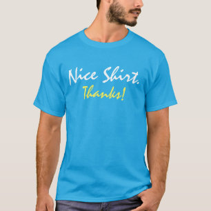 Mooi Shirt. Bedankt! T-shirt