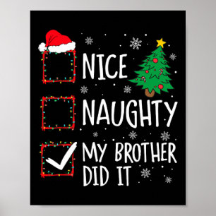 Mooi stout mijn broer deed het Xmas familie Mannen Poster
