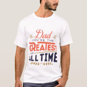 Mooi Vader Aller Tijden Vaderdag T-Shirt (Voorkant)