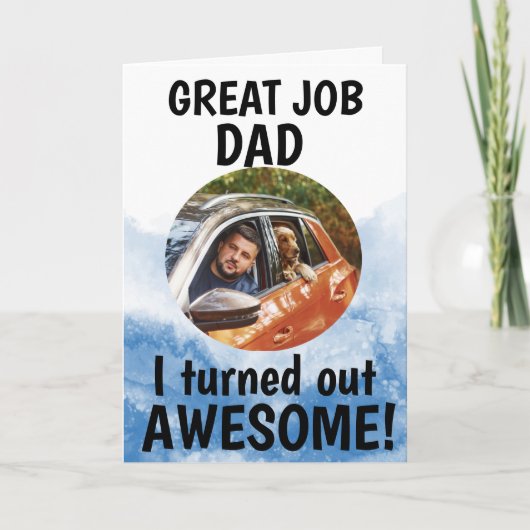 Mooi werk, pap... Fathers Day Custom Photo Blue Bedankkaart (Voorkant)