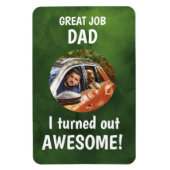 Mooi werk, pap... Fathers Day Custom Photo Red Mag Magneet (Verticaal)