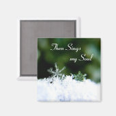 Mooi zingt mijn Soul Winter Snowflake Magnet (Voorkant / Achterkant)