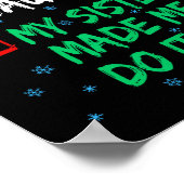 Mooie aughty, mijn zuster heeft me met kerst gemaa poster (Hoek)