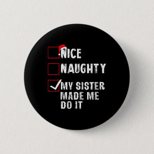 Mooie aughty, mijn zuster heeft me met kerst gemaa ronde button 5,7 cm