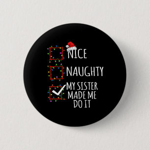 Mooie aughty, mijn zuster heeft me met kerst gemaa ronde button 5,7 cm