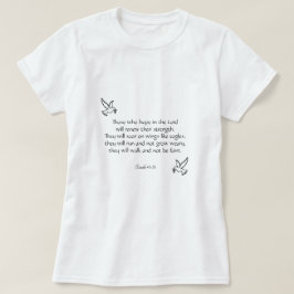 Mooie bemoedigende bijbeltekst Jesaja 40:31 T-shirt
