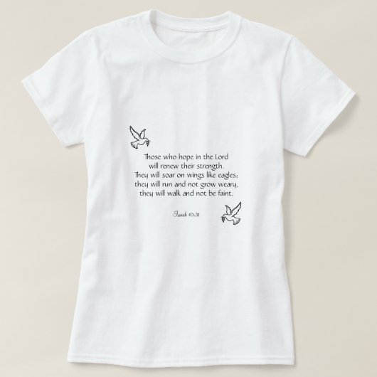 Mooie bemoedigende bijbeltekst Jesaja 40:31 T-shirt (Design voorkant)