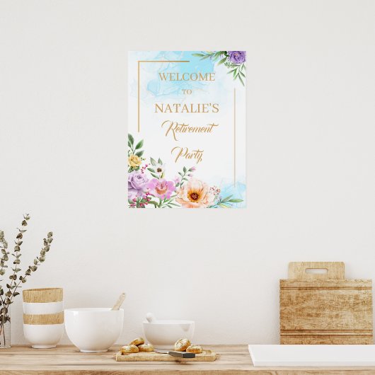 Mooie bloemen Pensionering Party Welkomstbord Poster (Keuken)