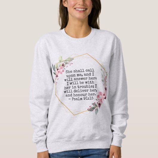 Mooie Bloemen Psalm 91 sweatshirt (Voorkant)